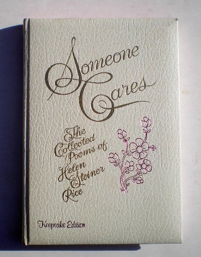 

Someone Cares: The Collected Poems of Helen Steiner Rice