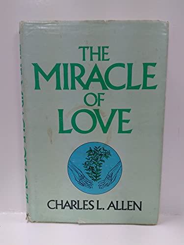 Beispielbild fr The Miracle of Love zum Verkauf von Once Upon A Time Books