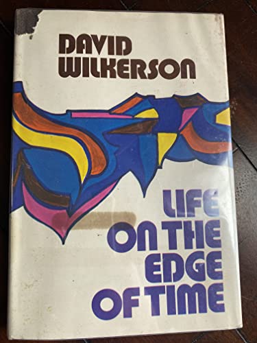Life on the edge of time (9780800705534) by Wilkerson, David R