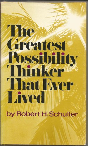 Imagen de archivo de The greatest possibility thinker that ever lived a la venta por Wonder Book