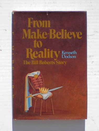 Stock image for From Make-Believe to Reality for sale by Half Price Books Inc.