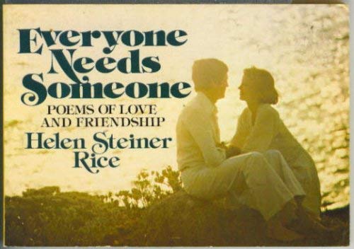 Everyone Needs Someone: Poems of Love and Friendship (9780800706692) by Helen Steiner Rice