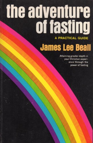 Imagen de archivo de The adventure of fasting;: A practical guide a la venta por SecondSale