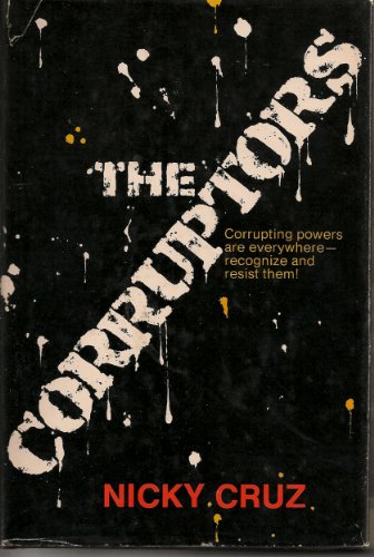 9780800706845: The Corruptors