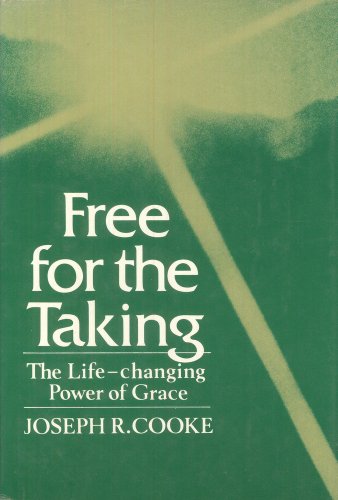 Stock image for Free for the taking: The life-changing power of grace for sale by Hafa Adai Books