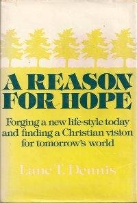 A reason for hope (9780800707729) by Lane T. Dennis