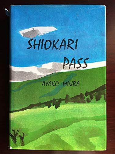 Beispielbild fr Shiokari Pass zum Verkauf von Wonder Book