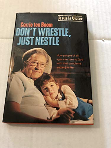 9780800708481: Don't Wrestle, Just Nestle