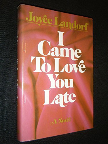 Imagen de archivo de I Came To Love You Late a la venta por Jay's Basement Books