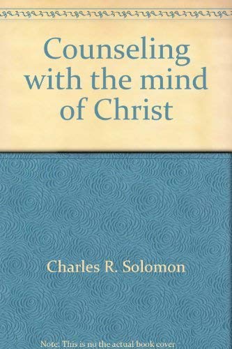 Stock image for Counseling with the mind of Christ: The dynamics of spirituotherapy for sale by ThriftBooks-Atlanta