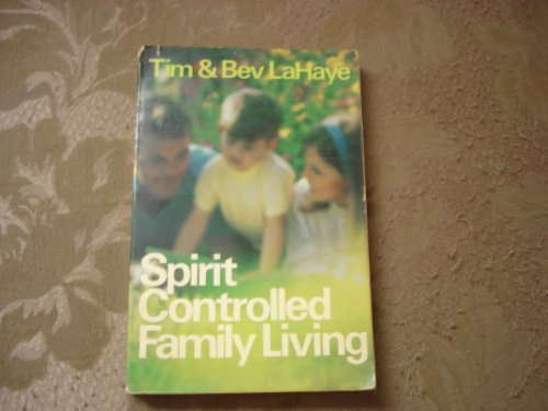 Beispielbild fr Spirit-Controlled Family Living zum Verkauf von Better World Books