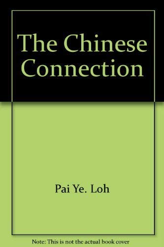 Stock image for The Chinese Connection for sale by Samuel H. Rokusek, Bookseller