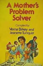 Stock image for A Mother's Problem Solver : Imaginative Solutions for Life's Everyday Problems for sale by Better World Books