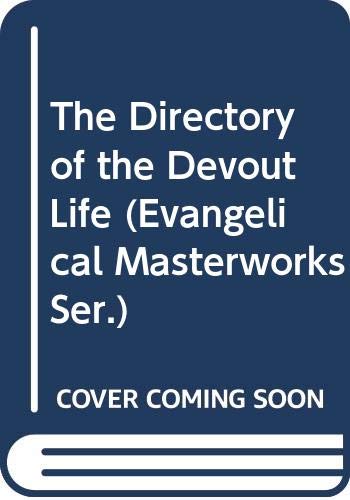 The Directory of the Devout Life (Evangelical Masterworks Ser.) (9780800710392) by F.B. Meyer