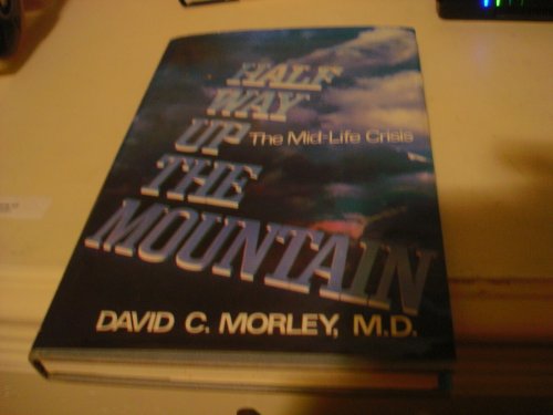 Beispielbild fr Halfway Up the Mountain zum Verkauf von Willis Monie-Books, ABAA