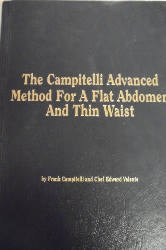 The Campitelli Advanced Method for A Flat Abdomen and Thin Waist