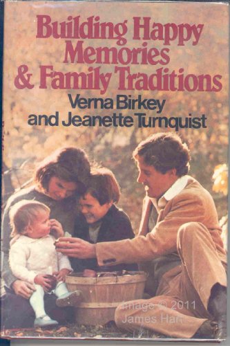 Stock image for Building happy memories and family traditions for sale by Wonder Book