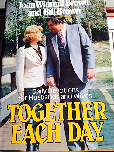 Beispielbild fr Together Each Day: Daily Devotions for Husbands and Wives zum Verkauf von Faith In Print