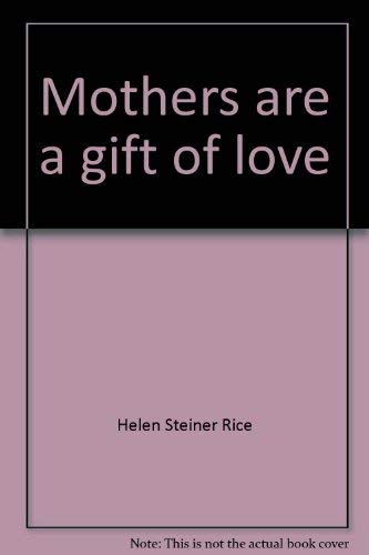 9780800711368: Title: Mothers are a gift of love
