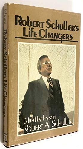Beispielbild fr Robert Schuller's Life Changers zum Verkauf von Hylaila - Online-Antiquariat