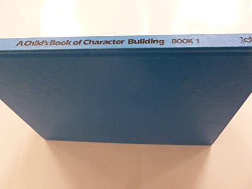 Stock image for Child's Book of Character Building for sale by ZBK Books