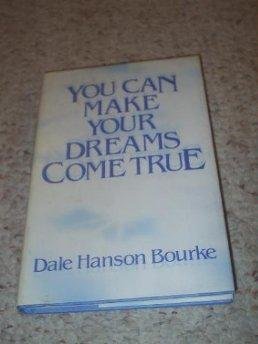 Imagen de archivo de You can make your dreams come true a la venta por Wonder Book