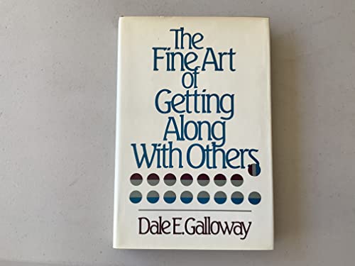 Stock image for THE FINE ART OF GETTING ALONG WITH OTHERS for sale by Neil Shillington: Bookdealer/Booksearch