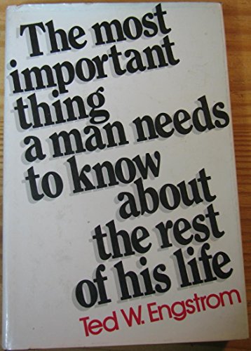 Stock image for The Most Important Thing a Man Needs to Know About the Rest of His Life for sale by Better World Books