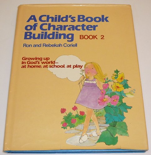 Stock image for A Child's Book of Character Building for sale by Ergodebooks