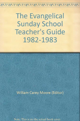 9780800713102: The Evangelical Sunday School Teacher's Guide 1982-1983