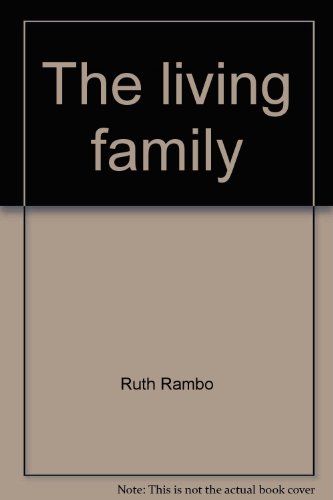 Beispielbild fr The living family: Lessons on togetherness from The living Bible zum Verkauf von Wonder Book