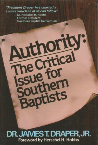 Beispielbild fr Authority: The critical issue for Southern Baptists zum Verkauf von Wonder Book