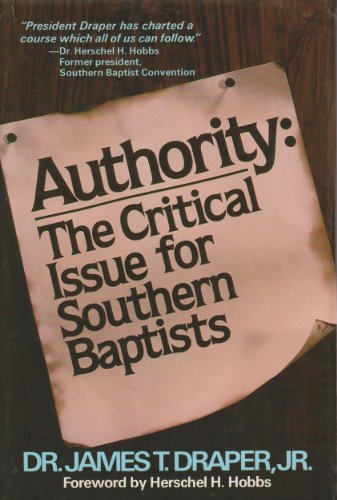 Imagen de archivo de Authority: The critical issue for Southern Baptists a la venta por Wonder Book