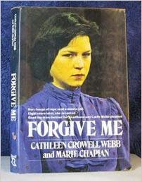 Forgive Me (9780800714628) by Webb, Cathleen Crowell; Chapian, Marie