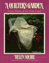 Beispielbild fr A Quilter's Garden: From Plants of the Holy Land zum Verkauf von Wonder Book