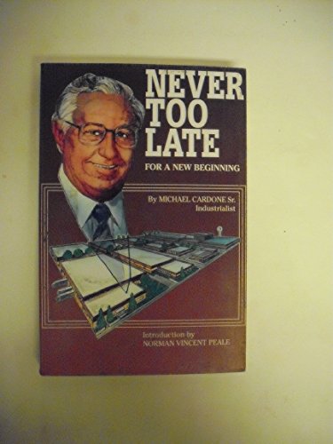Imagen de archivo de Never Too Late: For a New Beginning a la venta por Gulf Coast Books