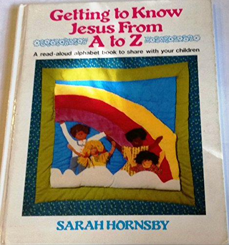 Stock image for Getting to Know Jesus from A to Z for sale by BookFarm