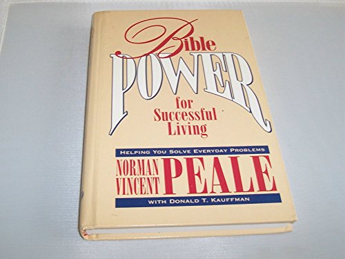 Beispielbild fr Bible Power for Successful Living: Helping You Solve Your Everyday Problems zum Verkauf von SecondSale