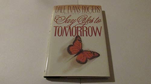 9780800716967: Say Yes to Tomorrow
