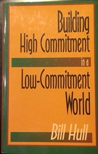 Stock image for Building High Commitment in a Low-Commitment World for sale by Christian Book Store