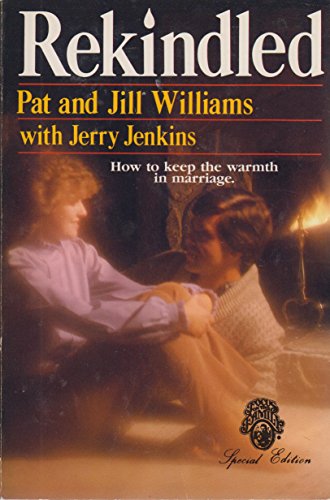 Imagen de archivo de Rekindled: How to Keep the Warmth in Marriage a la venta por Books of the Smoky Mountains
