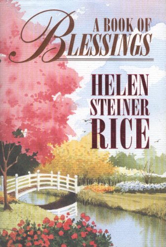 A Book of Blessings (9780800717148) by Rice, Helen Steiner; Ruehlmann, Virginia J.