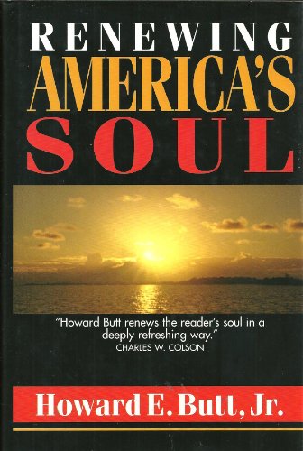 Stock image for Renewing America's Soul : A Spiritual Psychology for Home, Work and Nation for sale by Better World Books