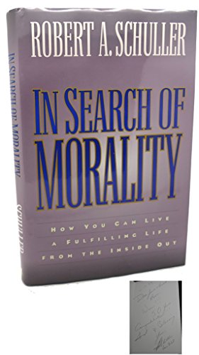 9780800717353: In Search of Morality: How You Can Live a Fulfilling Life from the Inside Out