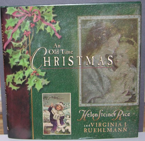 An Old-Time Christmas (9780800717445) by Rice, Helen Steiner; Ruehlmann, Virginia J.
