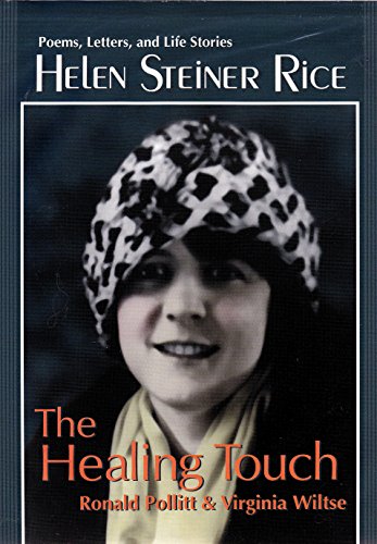 Stock image for Helen Steiner Rice - The Healing Touch : Poems, Letters and Life Stories for sale by Better World Books