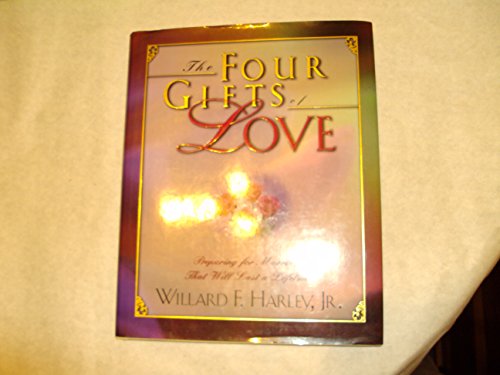 9780800717544: The Four Gifts of Love: Preparing for Marriage That Will Last a Lifetime