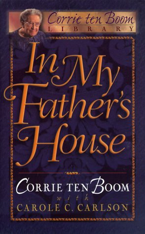 Stock image for In My Father's House: The Years Before "the Hiding Place" (Corrie Ten Boom Library) for sale by SecondSale