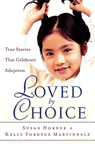 Imagen de archivo de Loved by Choice : True Stories That Celebrate Adoption a la venta por Better World Books