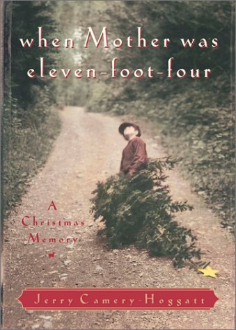 Beispielbild fr When Mother Was Eleven-Foot-Four : A Christmas Memory zum Verkauf von Better World Books